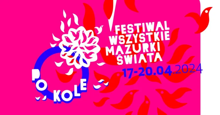 Zapraszamy na Festiwal Wszystkie Mazurki Świata „Po kole”